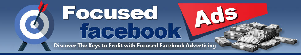 Focused Facebook Ads